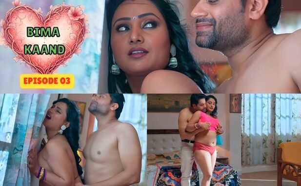 Bima Kaand E03 2025 Hindi Hot Web Series – BullApp