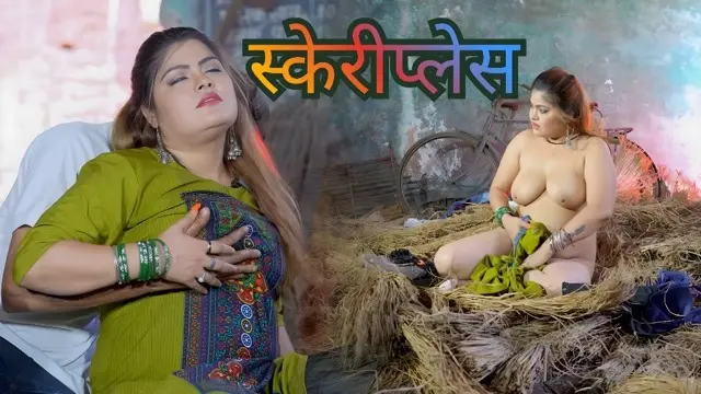 Scary Place Uncut 2026 Hot Hindi Short Film