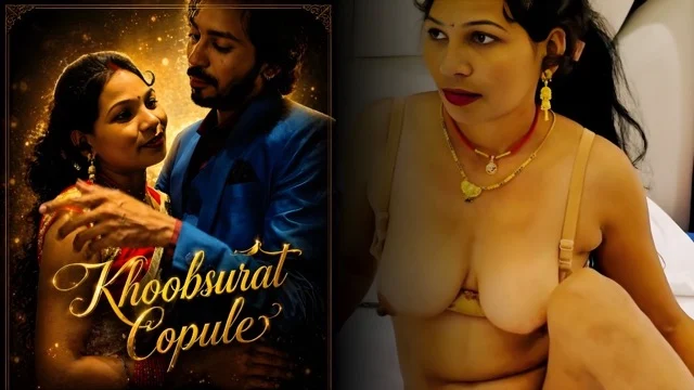 Khoobsurat Copule Uncut 2026 Hot Hindi Short Film